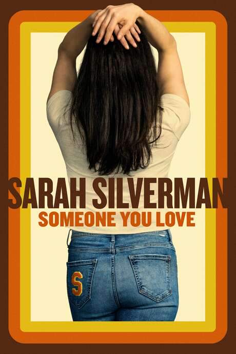 Sarah Silverman: Someone You Love